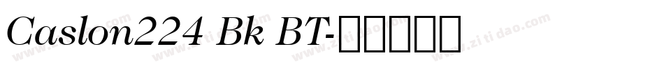 Caslon224 Bk BT字体转换